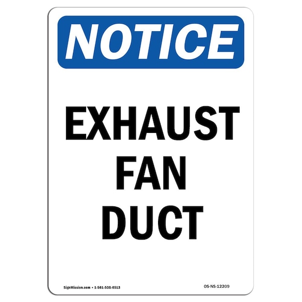 Safety Sign, OSHA Notice, 5" Height, Exhaust Fan Duct Sign, Portrait, 10PK